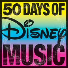 50 Days of Disney Music